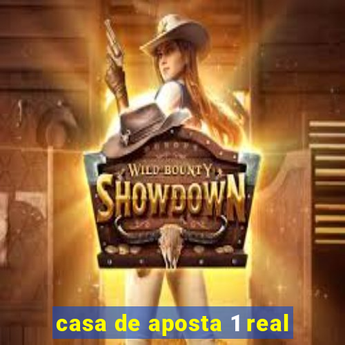 casa de aposta 1 real